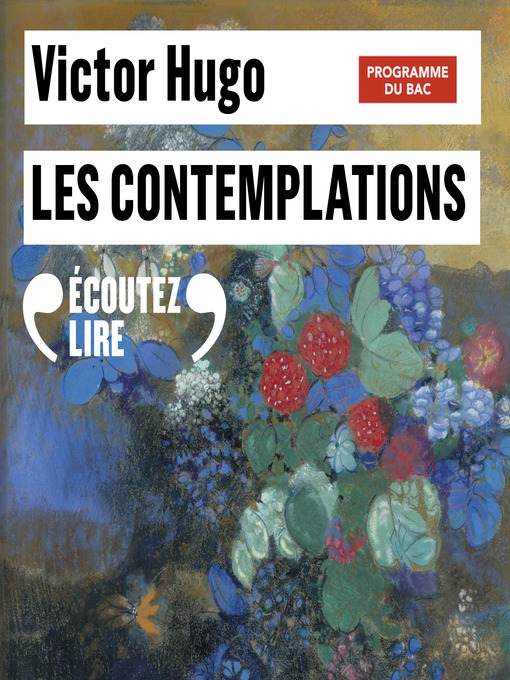 Title details for Les Contemplations (Livres I à IV)--BAC 2023 by Victor Hugo - Available